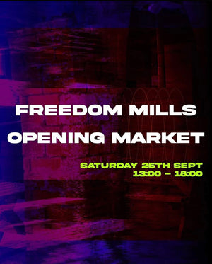 Freedom Mills Leeds - 25th September 2021